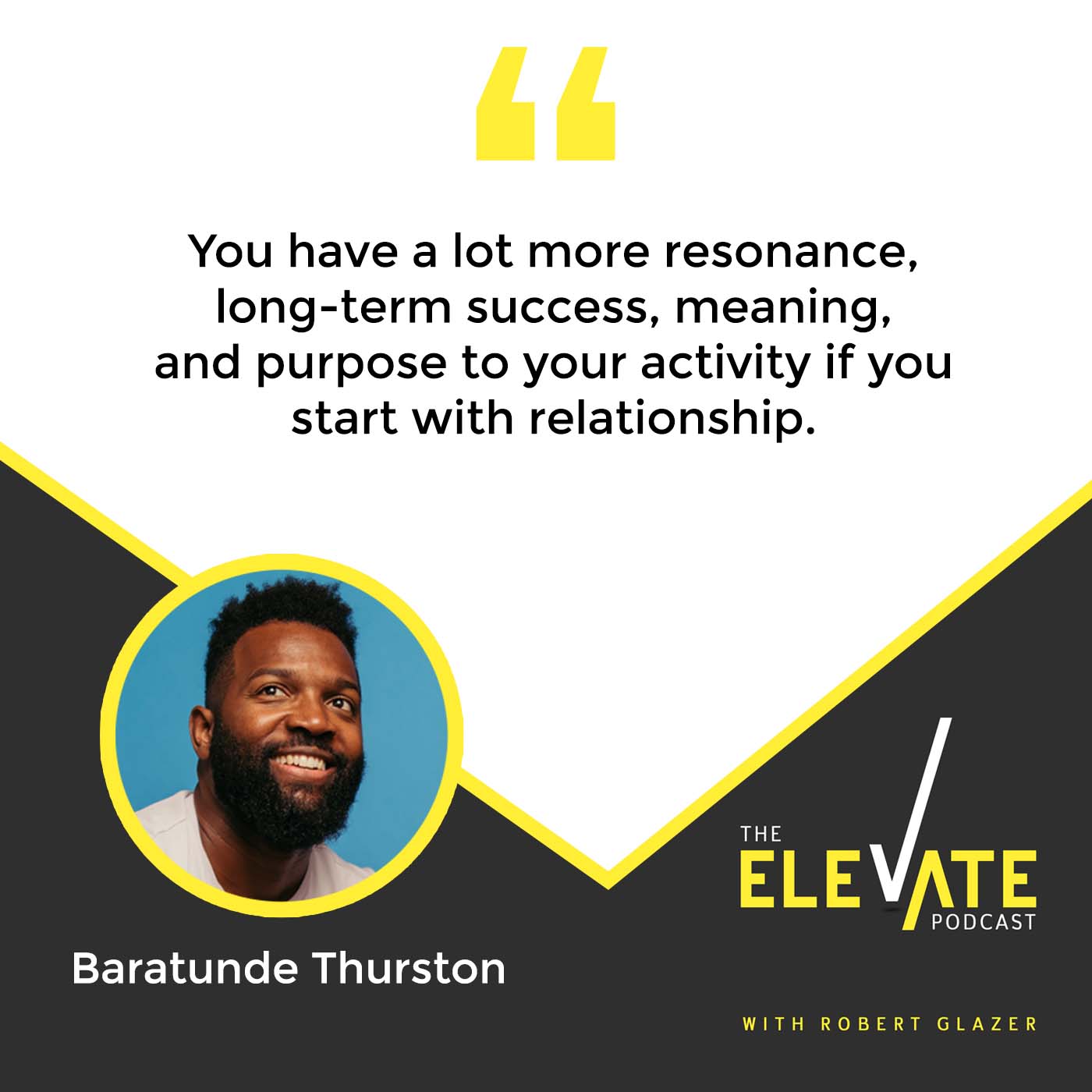 The Elevate Podcast with Robert Glazer | Baratunde Thurston | Renaissance Man