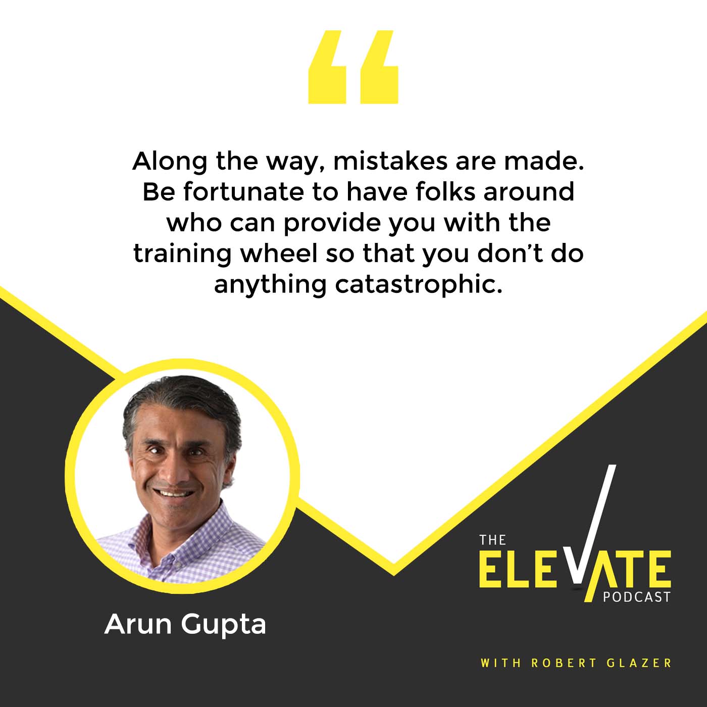 The Elevate Podcast | Arun Gupta | Mission-Driven Leadership