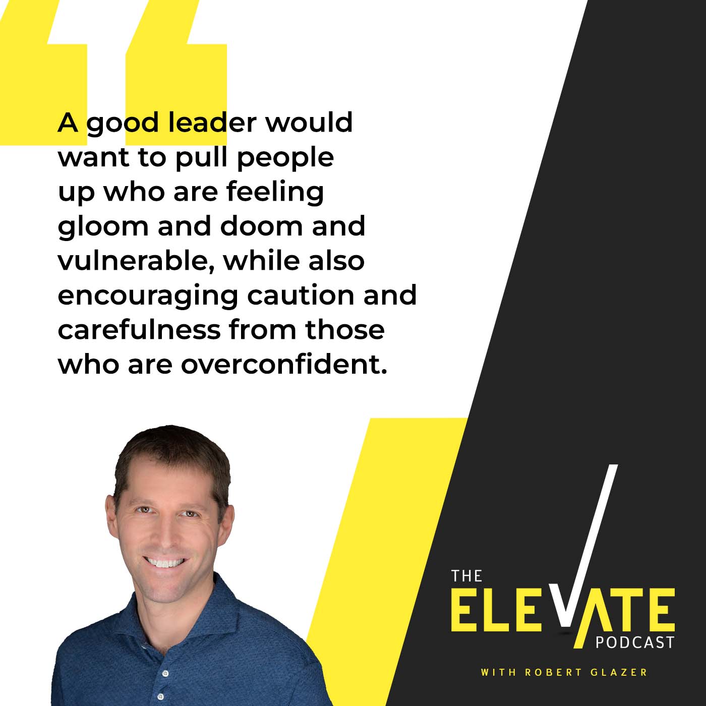 The Elevate Podcast with Robert Glazer | Peter Atwater | Confidence