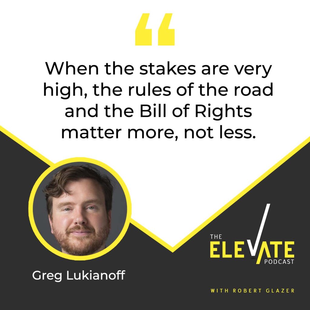 The Elevate Podcast with Robert Glazer | Greg Lukianoff | Freedom Of Speech