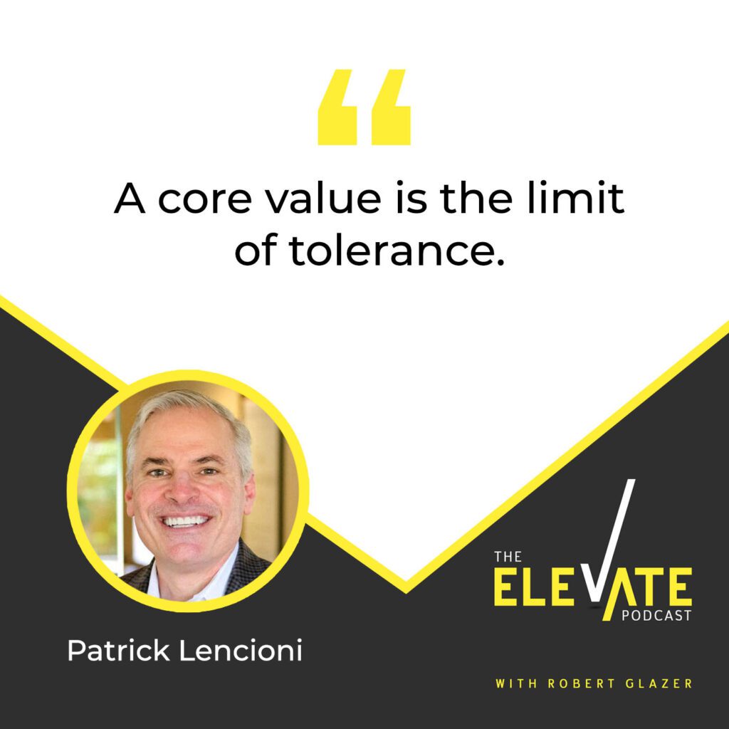 The Elevate Podcast with Robert Glazer | Patrick Lencioni | Sociopolitical Issues