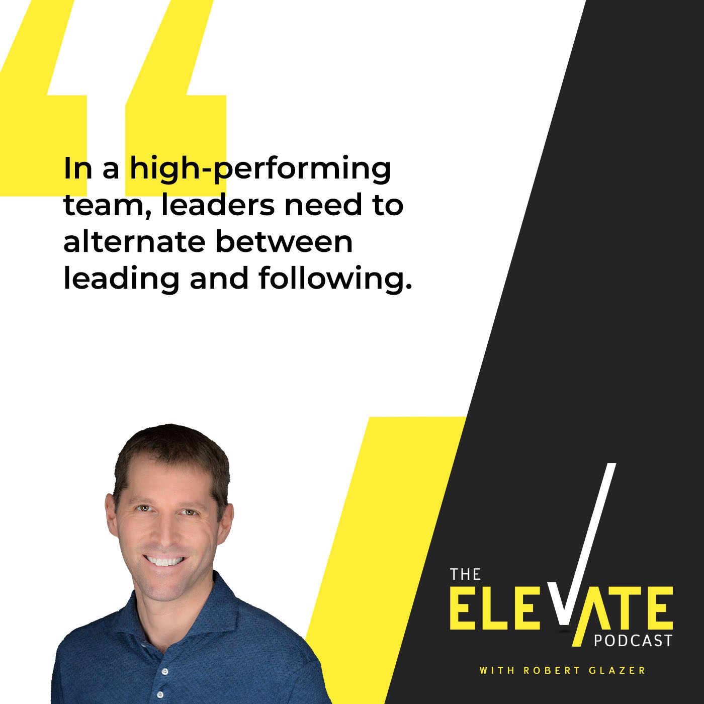 The Elevate Podcast with Robert Glazer | Keith Ferrazzi | Don't Lead Alone