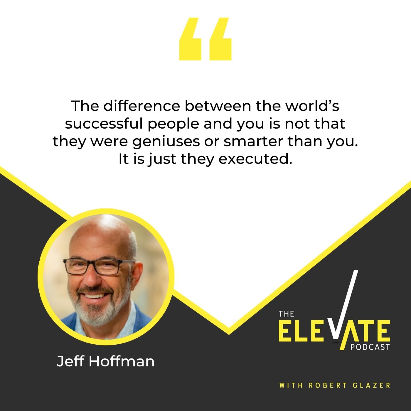 The Elevate Podcast with Robert Glazer | Jeff Hoffman | Giving Back