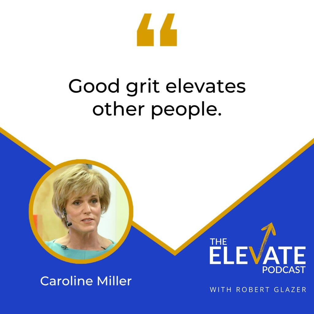 The Elevate Podcast with Robert Glazer | Caroline Miller | Setting Goals
